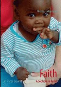 bokomslag Faith - Adoption in Kenia