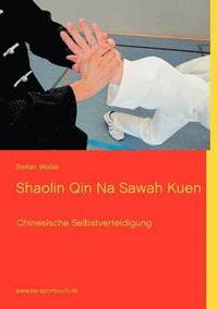 bokomslag Shaolin Qin Na Sawah Kuen