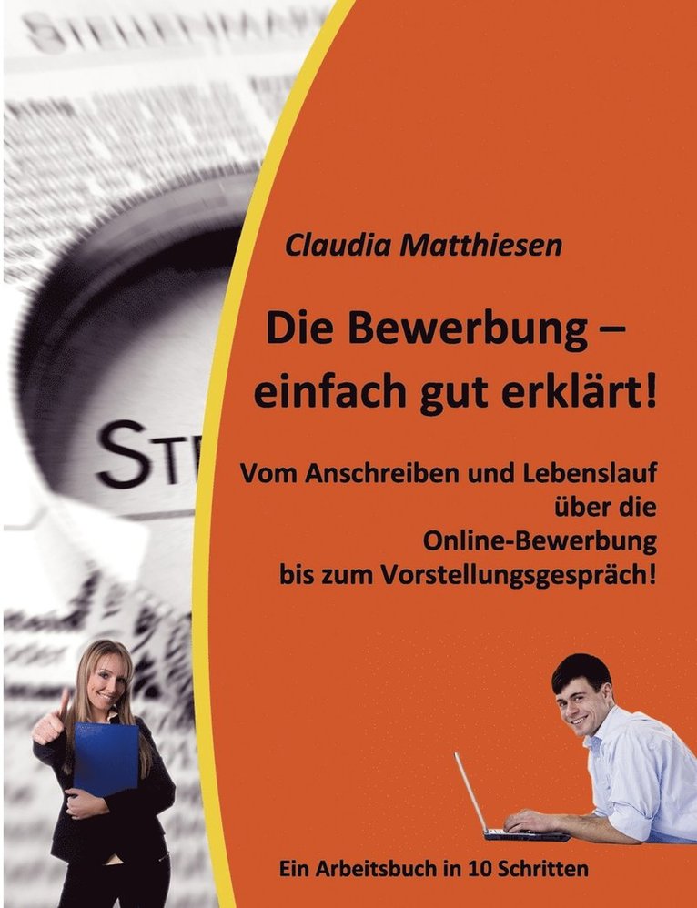 Claudia Matthiesen - Bewerbung - einfach gut erklärt!, Häftad