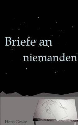 Briefe an niemanden 1