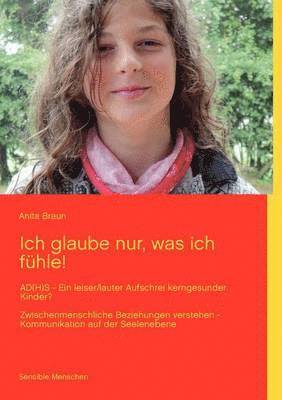 bokomslag Ich glaube nur, was ich fühle!