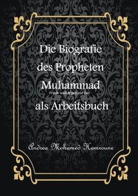 bokomslag Biografie des letzten Propheten Muhammad als Arbeitsbuch