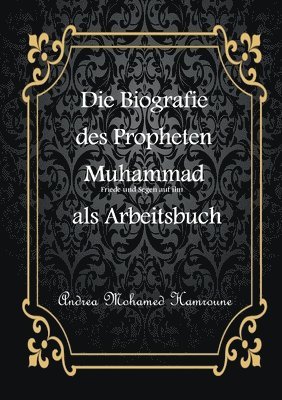bokomslag Biografie des letzten Propheten Muhammad als Arbeitsbuch