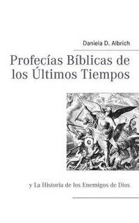 bokomslag Profecas Bblicas de los ltimos Tiempos