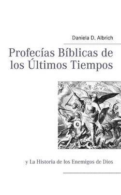 bokomslag Profecías Bíblicas de los Ùltimos Tiempos