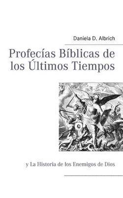 Profecas Bblicas de los ltimos Tiempos 1