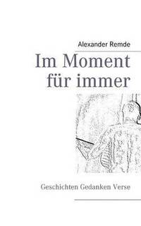 bokomslag Im Moment für immer