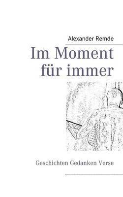 bokomslag Im Moment für immer