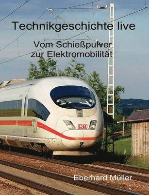 Vom Schiepulver zur Elektromobilitt 1