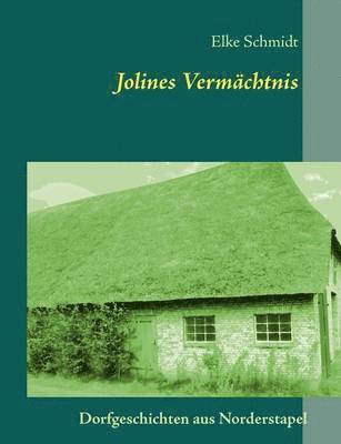 Jolines Vermchtnis 1