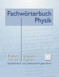 bokomslag Fachwrterbuch Physik - alphabetisch und thematisch geordnet