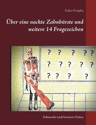 bokomslag Über eine nackte Zahnbürste und weitere 14 Fragezeichen