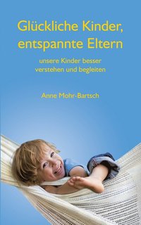 bokomslag Glückliche Kinder, entspannte Eltern