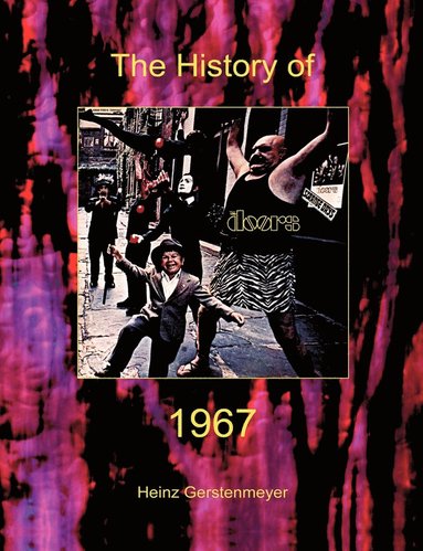 Heinz Gerstenmeyer - Jim Morrison, The Doors. The History of The Doors 1967, Häftad
