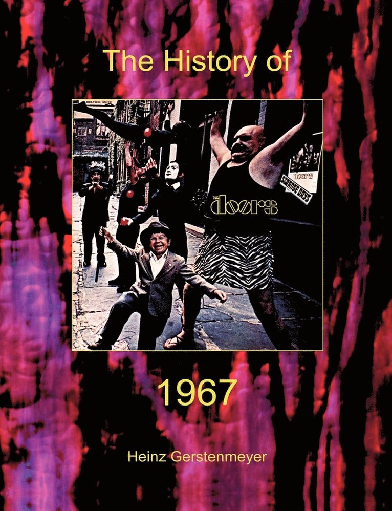 Jim Morrison, The Doors. The History of The Doors 1967 1