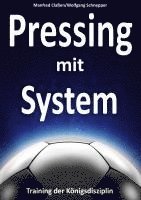 Manfred Claßen, Wolfgang Schnepper - Pressing mit System, Häftad