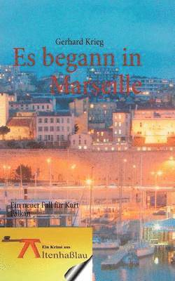 Es begann in Marseille
