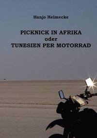 bokomslag Picknick in Afrika oder Tunesien per Motorrad