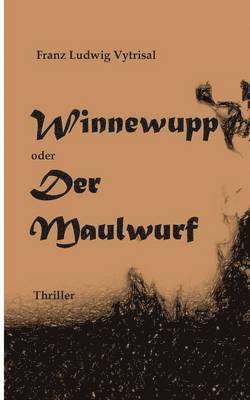 Winnewupp oder Der Maulwurf 1