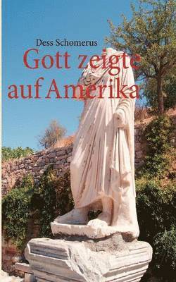 Gott zeigte auf Amerika 1