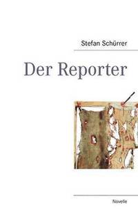 bokomslag Der Reporter