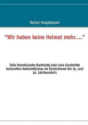 bokomslag "Wir haben keine Heimat mehr...."