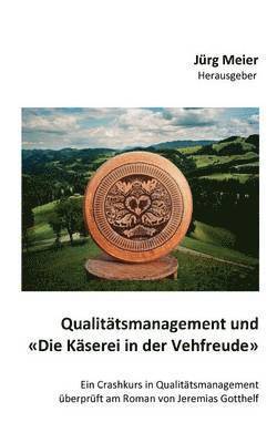 bokomslag Qualitätsmanagement und "Die Käserei in der Vehfreude"