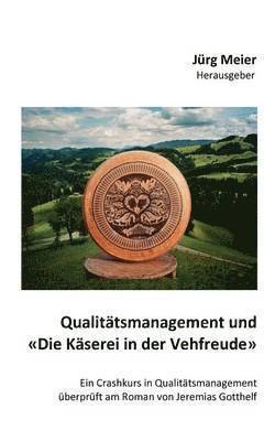 bokomslag Qualitatsmanagement und Die Kaserei in der Vehfreude