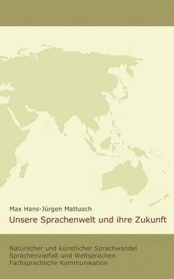 bokomslag Unsere Sprachenwelt und ihre Zukunft