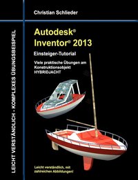 bokomslag Autodesk Inventor 2013 - Einsteiger-Tutorial