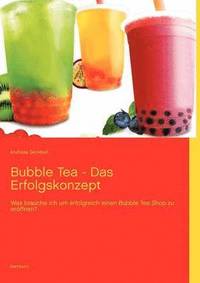 bokomslag Bubble Tea - Das Erfolgskonzept
