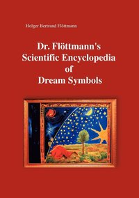bokomslag Dr. Flttmann's Scientific Encyclopedia of Dream Symbols