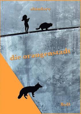 Die Orangenstadt 1