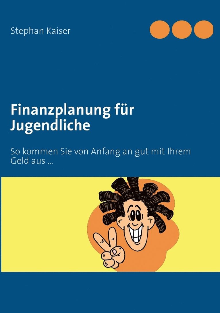 Stephan Kaiser - Finanzplanung für Jugendliche, Häftad
