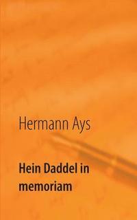 bokomslag Hein Daddel in memoriam