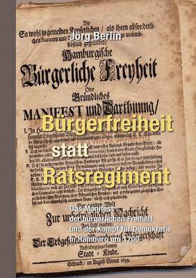 bokomslag Brgerfreiheit statt Ratsregiment