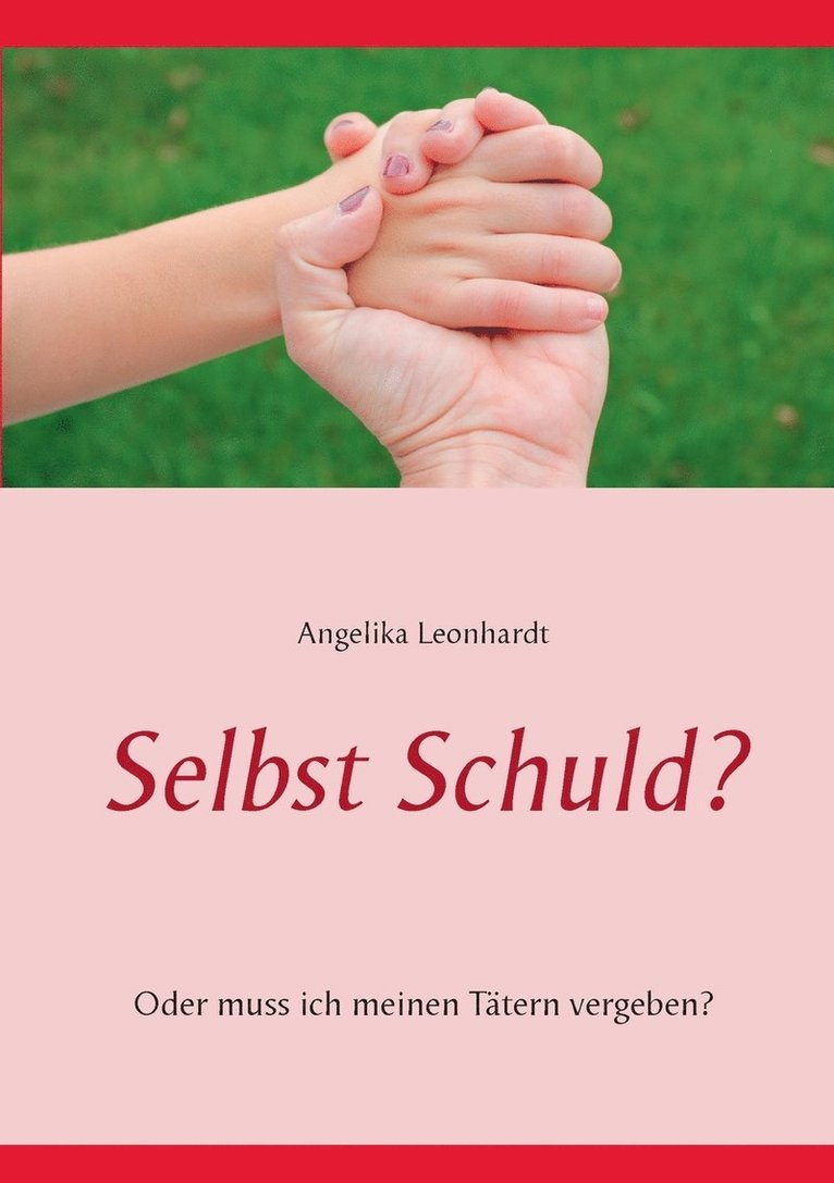 Selbst Schuld? 1