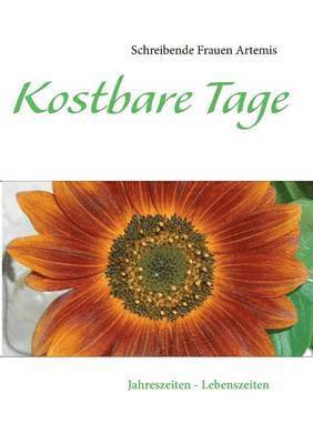 Kostbare Tage 1
