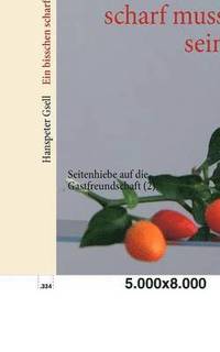 bokomslag Ein bisschen scharf muss sein: Seitenhiebe auf die Gastfreundschaft (2)