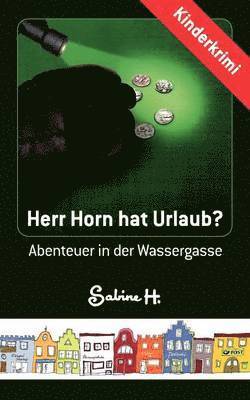 Herr Horn hat Urlaub?