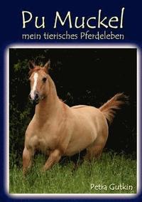 bokomslag Pu Muckel - mein tierisches Pferdeleben