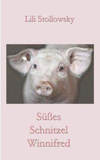 bokomslag Süßes Schnitzel Winnifred