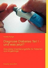 bokomslag Diagnose Diabetes - Teil 1 - und was jetzt?