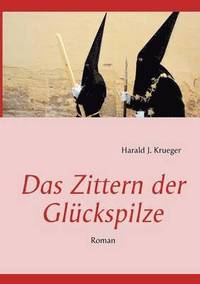 bokomslag Das Zittern der Glckspilze