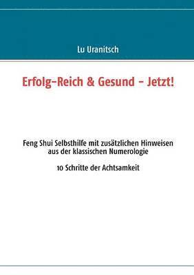 Erfolg-Reich & Gesund - Jetzt! 1