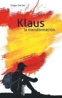 bokomslag Klaus la transformación