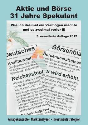 Aktie und Börse - 31 Jahre Spekulant 1