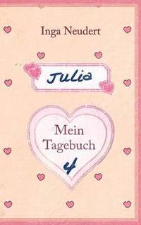 bokomslag Julia - Mein Tagebuch 4