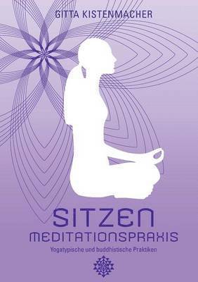 Sitzen - Meditationspraxis 1