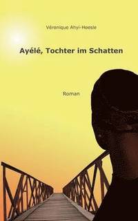 bokomslag Ayele, Tochter im Schatten